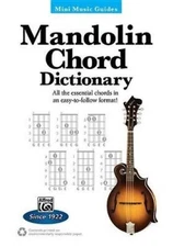 Mini Music Guides -- Mandolin Chord Dictionary: All the Essential Chords in an