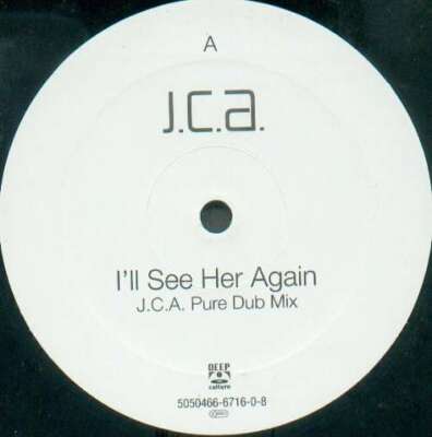 J.C.A.* - I'll See Her Again 12'' Vinyl Schallplatte 112914