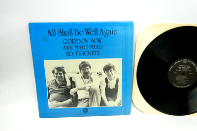 All Shall Be Well Again Gordon Bok Ann Mayo Muir Ed Trickett Vinyl