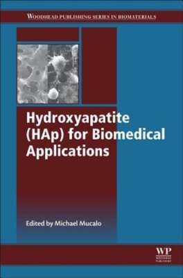 Hydroxyapatite (HAp) for Biomedical Applications by Michael Mucalo: Used