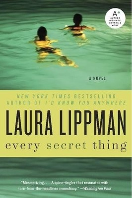 Laura Lippman Every Secret Thing (Taschenbuch)