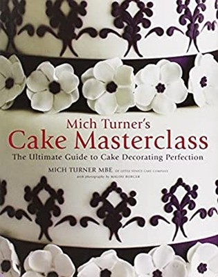 Cake Masterclass : The Ultimate Step-by-Step Guide to Cake Decora