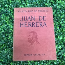 Agustin Ruiz De Arcaute Juan De Herrera Esparza-calpe S.A. Book 1936