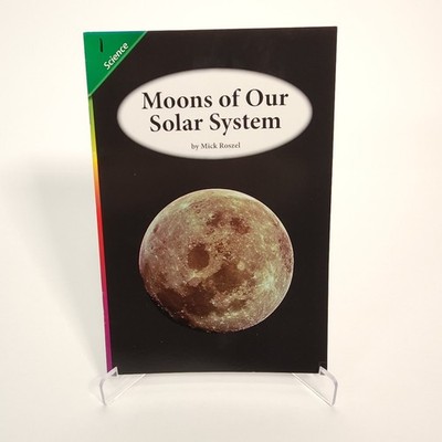 Moons Solar System Leveled Science Reader Grade 4 Unit 3 Lesson 3 Reading Street