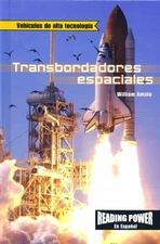 Transbordadores Espaciales/the Space Shuttle (Vehiculos de alta tecnologia) ...