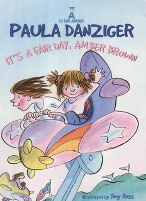 It's A Fair Day, Amber Brown (A Is For Amber),Paula Danziger, To