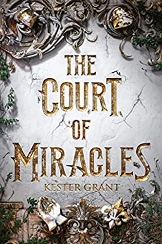 The Court of Miracles Hardcover Kester Grant