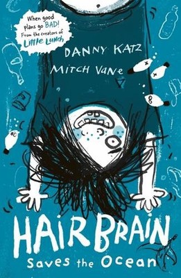 Hairbrain Saves the Ocean by Danny Katz Paperback Book