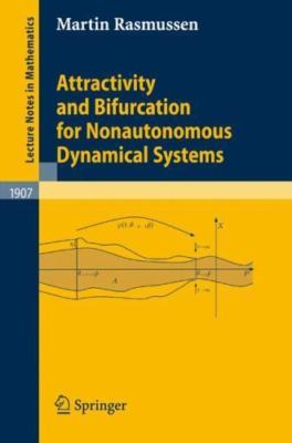 Attractivity and Bifurcation for Nonautonomous Dynamical Systems, Paperback b...