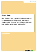 Simone Kraut | Die Zukunft Von Agrarsubventionen In Der Eu: Herausforderungen...