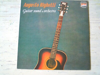 Augusto Righetti - GUITAR SOUND & ORCHESTRA  (Lp) Press ITALY 1983