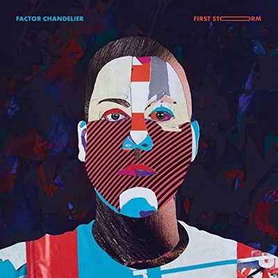 FACTOR CHANDELIER - FIRST STORM - Vinyl Record - F600z