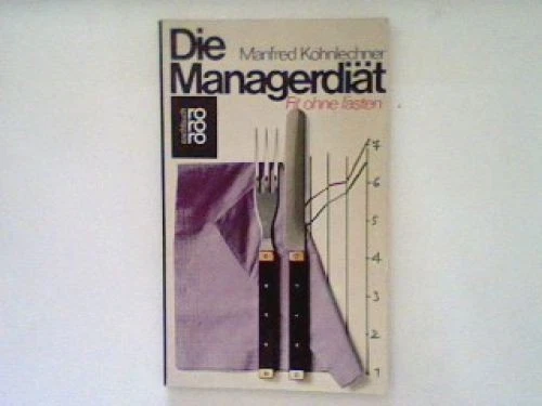 Die Managerdiät: Fit ohne Fasten Köhnlechner, Manfred: - Bild 1 von 1