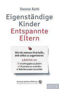 Thumbnail - Eigenständige Kinder - Entspannte Eltern | Buch | 9783868675009
