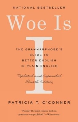 Patricia T. O'Conner Woe Is I (Taschenbuch) (US IMPORT)