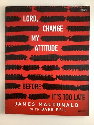 Lord, Change My Attitude Before It's Too Late (MacDonald, 2016) VG/LN
