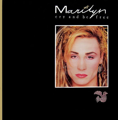 Marilyn - Cry And Be Free (VINYL)