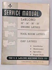 R.K. LeBlond Engine Lathes Service Manual for 12", 14", 16", 18" Lathes