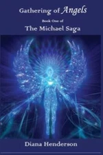 Gathering of Angels: Book 1 of The Michael Saga - Paperback - GOOD