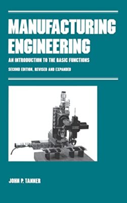 Tanner - Manufacturing Engineering   AN INTRODUCTION TO THE BASIC FUNC - X555z