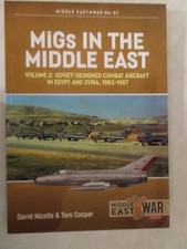 MiGs in the Middle East : Vol 2 - Soviet-Designed Combat Aircraft in Egypt ME 37