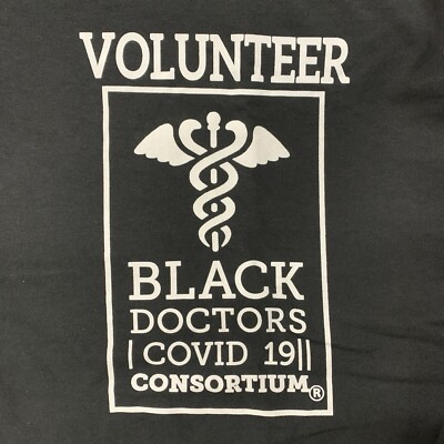 Black Doctors Covid 19 Consortium Volunteer Shirt