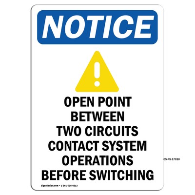 Open Point Between With Symbol OSHA Notice Sign Metal Plastic Decal