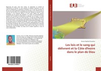 Konan Raphael Kouakou | Les Lois Et Le Sang Qui DéLivrent Et La CôTe D'ivoire...