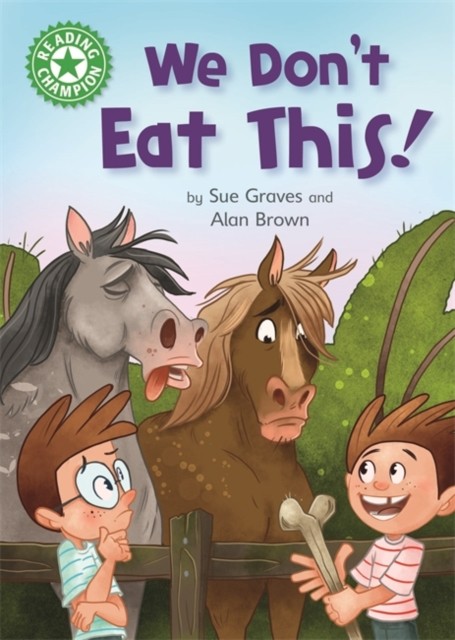 Reading Champion: We Don't Eat This! by Sue Graves (Hardback Book)