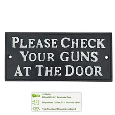 Please Check Your Guns at the Door Cast Iron Sign – Rustic Saloon Wall Decor