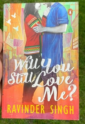 Will You Still Love Me?   Ravinder Singh English Paperback Romance Novel Book