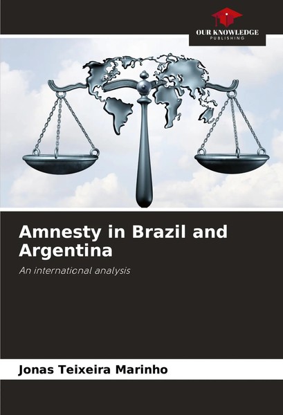 Jonas Teixeira Marinho | Amnesty In Brazil And Argentina | Taschenbuch (2024)-image