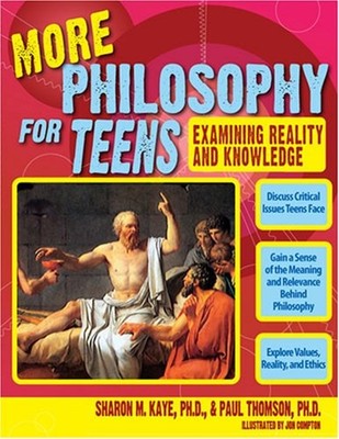 Mehr Philosophy für Teens: Examining Reality Und Wissen Qualität