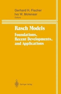 Fischer - Rasch Models   Foundations Recent Developments and Applica - X555z