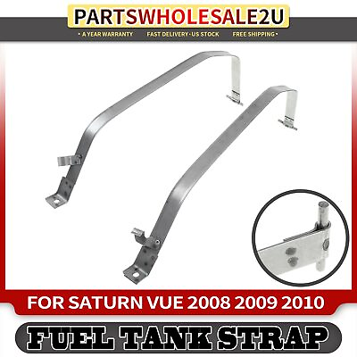 #ad Set of 2 Fuel Tank Strap for Saturn Vue 2008 2010 2.4L 3.5L 3.6L Electric Petrol $41.57