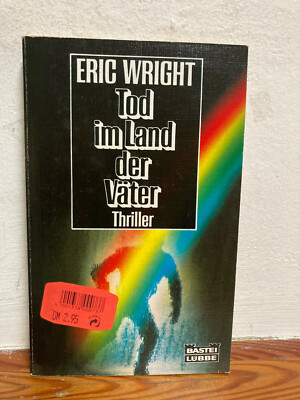 Tod im Land der Väter : Thriller. Bd. 19091 : Thriller Wright, Eric: