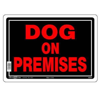 Hillman 848546 Red & Black Aluminum Dog On Premises Sign - 10'' X 14''