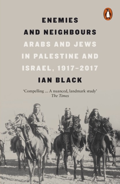 Enemies and Neighbours by Ian Black (Paperback Book)