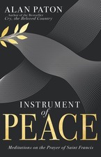 Instrument of Peace: Meditations on the Prayer of Saint Francis.by Paton New**