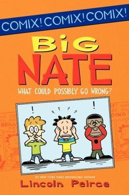 Big Nate: What Could Possibly Go Wrong?; - 0062086944, paperback, Lincoln Peirce