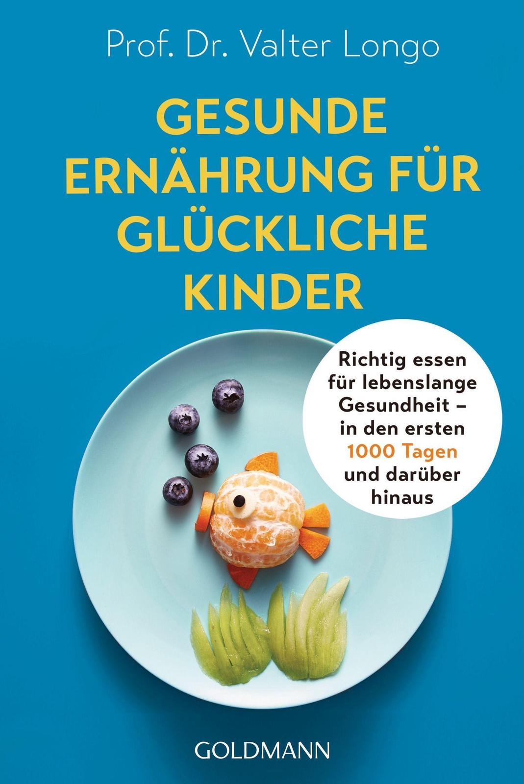 Thumbnail - Gesunde Ernährung Für Glückliche Kinder | Valter Longo | Taschenbuch |
