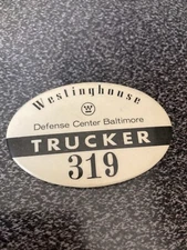 PRE 1980'S BALTIMORE WESTINGHOUSE DEFENSE CENTER TRUCKER #319 METAL BUTTON