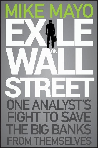Exile on Wall Street by Mike Mayo -