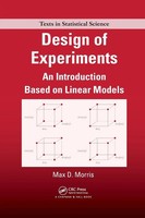 Design Of Experiments An Introduction Based On Linear Models Max Morris Buch