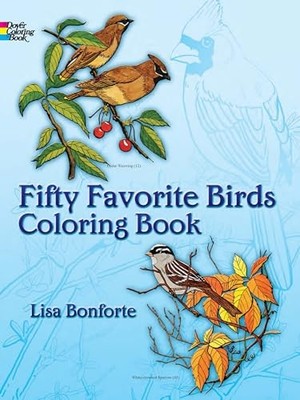 Fifty Favourite Birds Colouring Book: Coloring Book by Bonforte, Lisa 0486242617