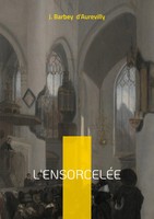 L'ensorceléE J. Barbey D'aurevilly Taschenbuch FranzöSisch 2025