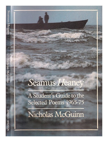 MCGUINN, NICHOLAS Seamus Heaney : a student's guide to the selected poems 1965-7 - Picture 1 of 1