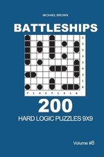 Battleships - 200 Hard Logic Puzzles 9x9 (Volume 8) by Michael Brown (English) P