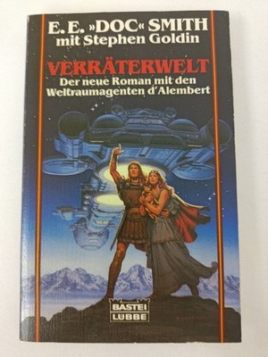 E. E. Doc Smith - Verräterwelt - Erstausgabe 1986 - Bastei Lübbe | K525 E. E. Do
