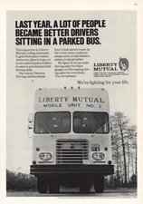 1971 Liberty Mutual: Mobile Unit No 1 Sitting In Parked Bus Vintage Print Ad